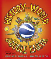 Penny Worms - History of the World With Google Earth - 9781780971131 - KEX0247657