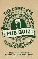 Roy Preston - The Complete Pub Quiz Book: More than 10,000 questions - 9781780977225 - V9781780977225