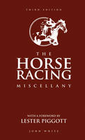 John White - The Horse Racing Miscellany - 9781780977805 - KEX0298528