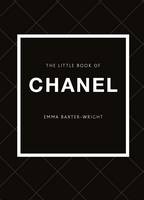 Emma Baxter-Wright - The Little Book of Chanel - 9781780979021 - V9781780979021