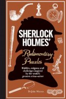 Tim Dedopulos - Sherlock Holmes´ Rudimentary Puzzles: Riddles, enigmas and challenges - 9781780979632 - V9781780979632