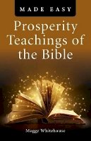 Maggy Whitehouse - Prosperity Teachings of the Bible Made Easy - 9781780991078 - V9781780991078