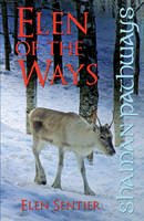 Elen Sentier - Shaman Pathways - Elen of the Ways: British Shamanism - Following the Deer Trods - 9781780995595 - V9781780995595