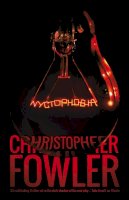Christopher Fowler - Nyctophobia - 9781781082102 - V9781781082102