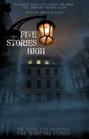 K. J. Parker - Five Stories High: One House, Five Hauntings, Five Chilling Stories - 9781781083918 - V9781781083918