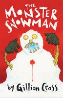 Gillian Cross - The Monster Snowman - 9781781120095 - V9781781120095