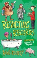 Anne Rooney - Revolting Records (Reality Check) - 9781781120712 - 9781781120712