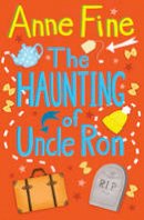 Anne Fine - The Haunting of Uncle Ron - 9781781122853 - V9781781122853