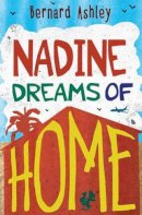 Bernard Ashley - Nadine Dreams of Home - 9781781123690 - V9781781123690