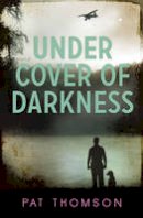 Pat Thomson - Under Cover of Darkness - 9781781123782 - V9781781123782