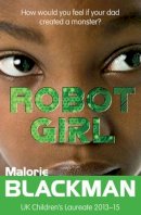 Malorie Blackman - Robot Girl - 9781781124598 - V9781781124598