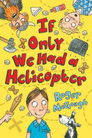 Roger Mcgough - If Only We Had a Helicopter - 9781781124635 - V9781781124635