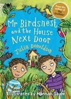 Julia Donaldson - Mr Birdsnest and the House Next Door - 9781781125755 - V9781781125755