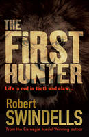 Robert Swindells - The First Hunter - 9781781126011 - V9781781126011