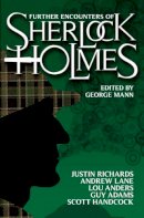George (Ed) Mann - Further Encounters of Sherlock Holmes - 9781781160046 - V9781781160046