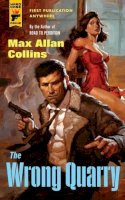 Collins, Max Allan - The Wrong Quarry - 9781781162668 - V9781781162668