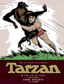 Burne Hogarth - Tarzan - In The City of Gold (Vol. 1): The Complete Burne Hogarth Sundays and Dailies Library - 9781781163177 - V9781781163177