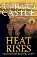 Richard Castle - Nikki Heat - Heat Rises - 9781781166314 - V9781781166314