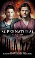 John Passarella - Supernatural: Cold Fire - 9781781166758 - V9781781166758