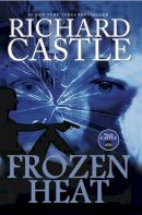 Richard Castle - Nikki Heat - Frozen Heat (Vol 4) - 9781781166949 - V9781781166949