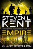 Steven L Kent - Empire: The Clone Rebellion Book 6 - 9781781167205 - V9781781167205