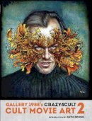 Gallery 1988 - Crazy 4 Cult: Cult Movie Art 2 - 9781781167519 - V9781781167519