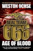 Weston Ochse - Seal Team 666 – Age of Blood - 9781781168400 - KSG0003911