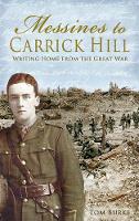 Thomas Burke - Messines to Carrick Hill: Writing Home from the Great War - 9781781174845 - V9781781174845
