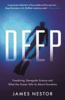 James Nestor - Deep: Freediving, Renegade Science and What the Ocean Tells Us About Ourselves - 9781781250662 - V9781781250662