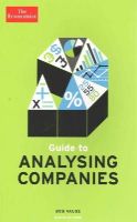 Bob Vause - The Economist Guide To Analysing Companies 6th edition - 9781781252307 - V9781781252307