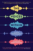 Charles Fernyhough - The Voices Within: The History and Science of How We Talk to Ourselves - 9781781252802 - V9781781252802