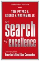 Robert H Waterman Jr - In Search Of Excellence: Lessons from America´s Best-Run Companies - 9781781253403 - V9781781253403