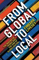Finbarr Livesey - From Global To Local: The making of things and the end of globalisation - 9781781256596 - V9781781256596