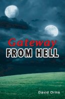 David Orme - GATEWAY FROM HELL - 9781781271841 - V9781781271841