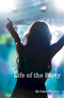 Gillian Philip - LIFE OF THE PARTY - 9781781272022 - V9781781272022