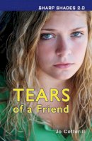 Cotterill Jo - Tears of a Friend (Sharp Shades) - 9781781272077 - V9781781272077