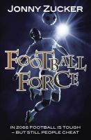 Jonny Zucker - Football Force (Toxic) - 9781781277133 - V9781781277133