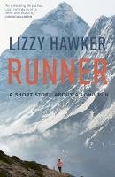 Lizzy Hawker - Runner: A short story about a long run - 9781781315422 - V9781781315422