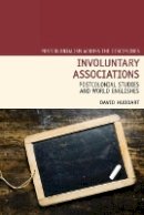 David Huddart - Involuntary Associations: Postcolonial Studies and World Englishes (Postcolonialism Across the Disciplines) - 9781781380253 - V9781781380253