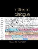 Claire Taylor - Cities in Dialogue - 9781781382448 - V9781781382448