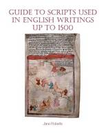 Jane Roberts - Guide to Scripts Used in English Writings Up to 1500 - 9781781382660 - V9781781382660