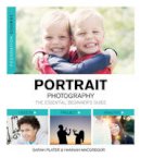 Sarah Plater - Portrait Photography: The Essential Beginner´s Guide - 9781781450895 - V9781781450895