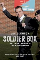 Joe Glenton - Soldier Box: Why I Won’t Return to the War on Terror - 9781781680926 - V9781781680926