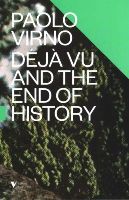 Paolo Virno - Deja Vu and the End of History (Futures) - 9781781686126 - V9781781686126