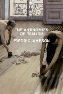 Fredric Jameson - The Antinomies of Realism - 9781781688175 - V9781781688175