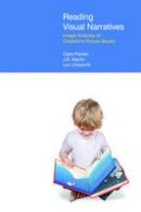 Clare Painter - Reading Visual Narratives: Image Analysis of Children's Picture Books (Functional Linguistics) - 9781781791011 - V9781781791011