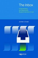Ewald, Jennifer D. - The Inbox: Understanding and Maximizing Student-Instructor Email - 9781781791141 - V9781781791141