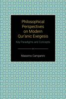 Massimo Campanini - Philosophical Perspectives on Modern Qur'anic Exegesis (Themes in Qur'anic Studies) - 9781781792315 - V9781781792315