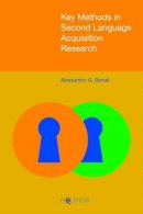 Alessandro G. Benati - Key Methods in Second Language Acquisition Research - 9781781792407 - V9781781792407