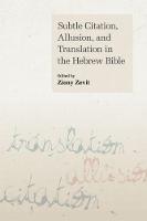 Ziony Zevit (Ed.) - Subtle Citation, Allusion, and Translation in the Hebrew Bible - 9781781792674 - V9781781792674